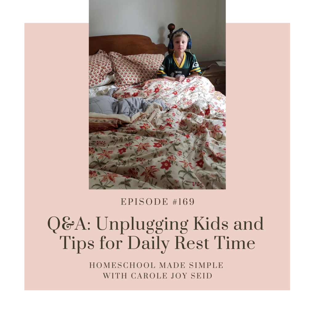 Unplugging kids and having a daily rest time