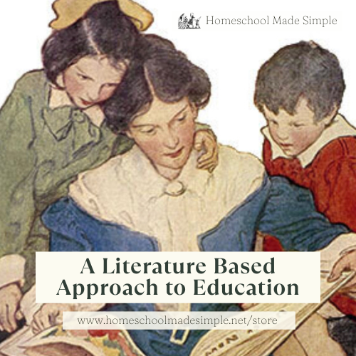 Literature Based Approach to Education seminar in the Homeschool Made Simple online store