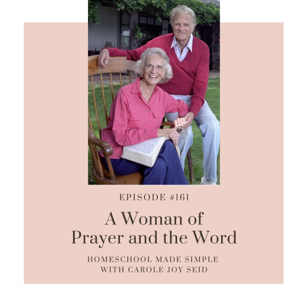 ruth bell graham | a woman of prayer and the word