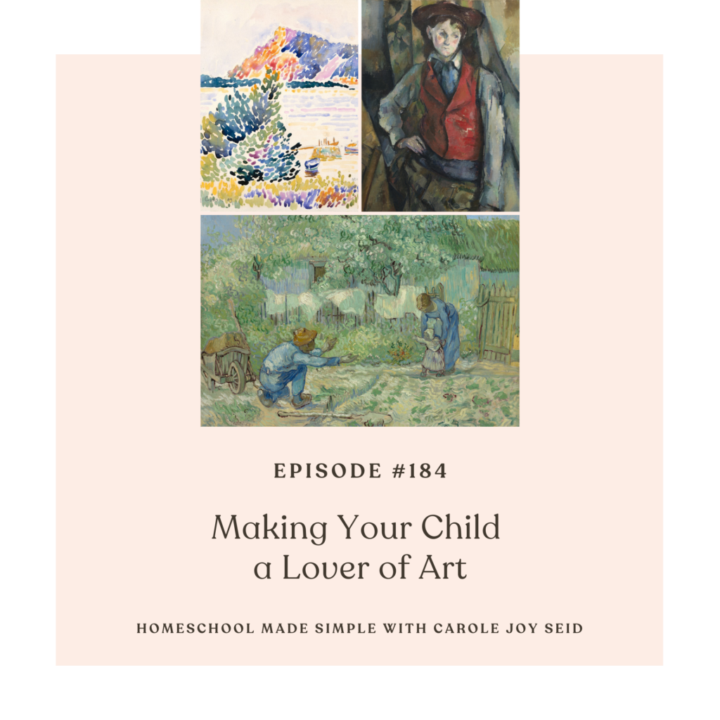 how to make your child a lover of art | homeschool made simple podcast