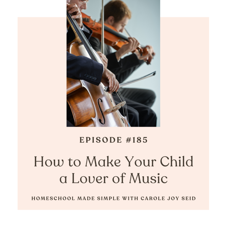 How to Make Your Child a Lover of Music | Episode 185