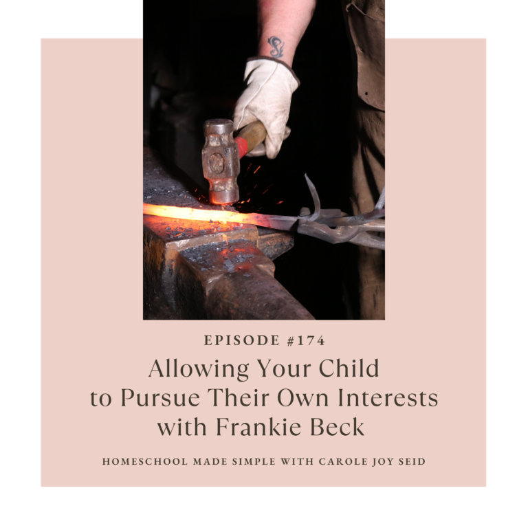 Allowing Your Child to Pursue Their Own Interests | Episode 174