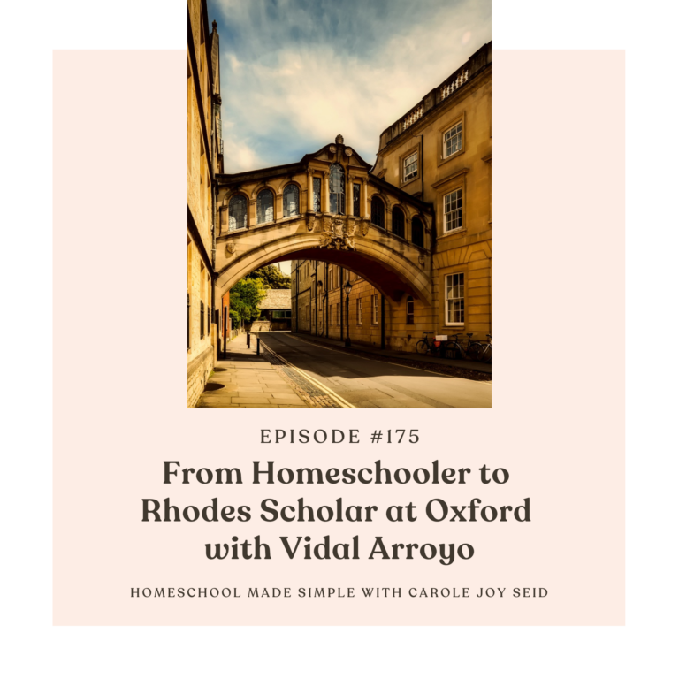 From Homeschooler to Rhodes Scholar | Episode 176
