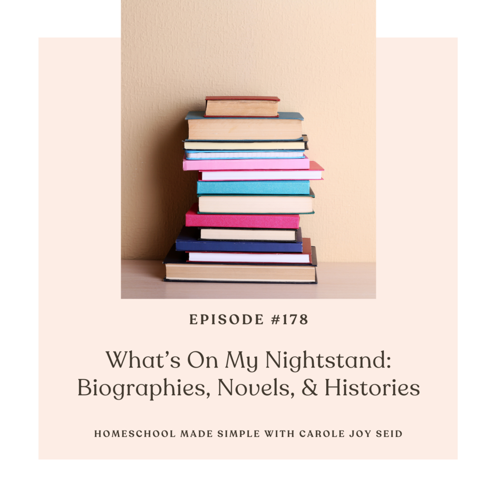 what's on my nightstand: biographies, novels, and histories