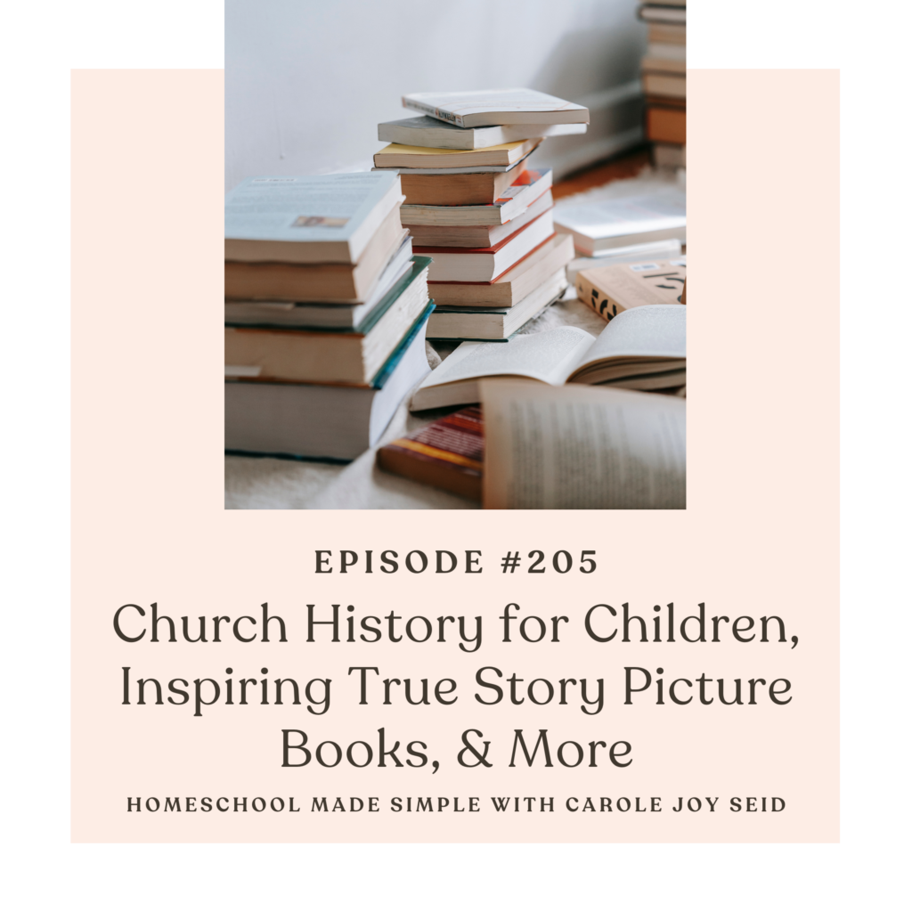 Church History of Children, Inspiring True Story Picture Books | Homeschool Made Simple Nightstand