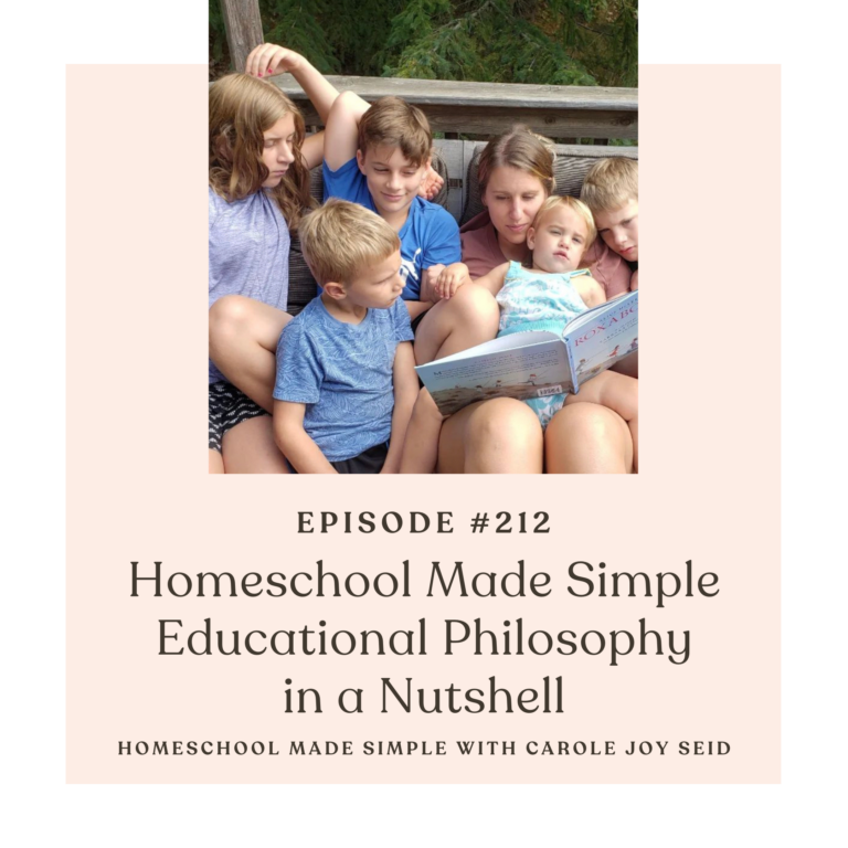 Our Educational Philosophy in a Nutshell | Episode 212