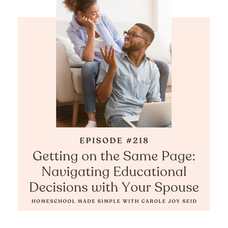 Getting on the Same Page with Your Spouse About Homeschooling | Episode 218