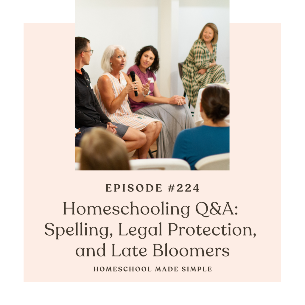 homeschooling Q&A about spelling, legal protections, and late bloomers | homeschool made simple