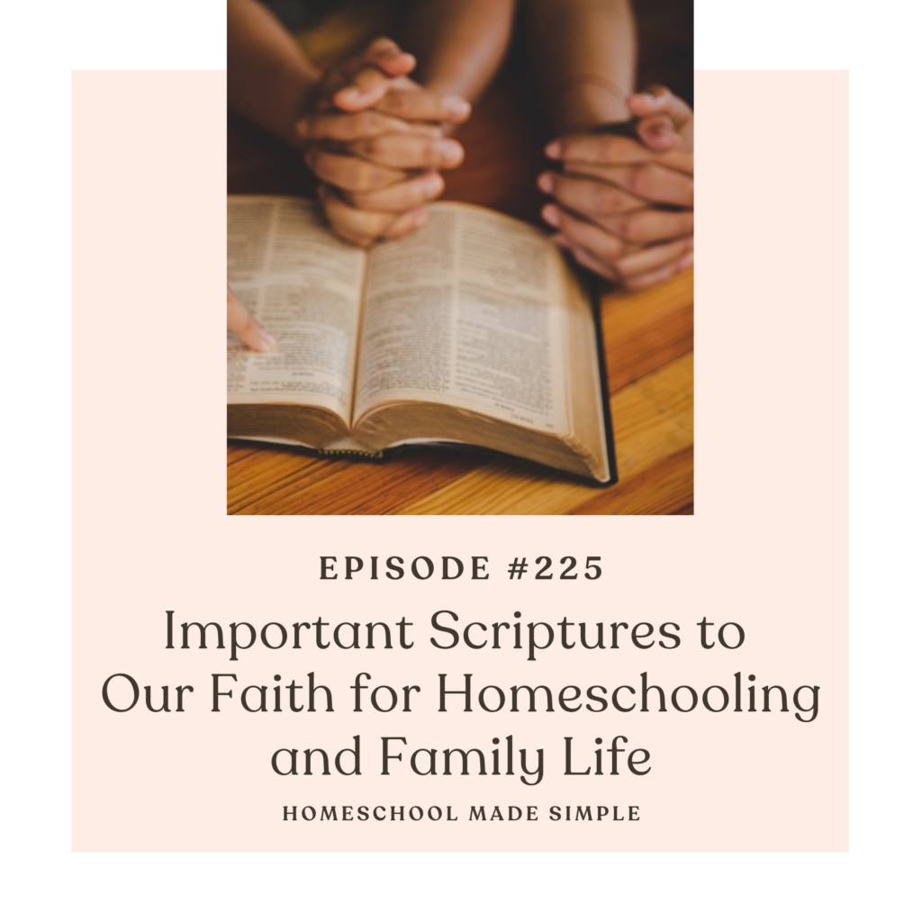 important scriptures for homeschooling and family life