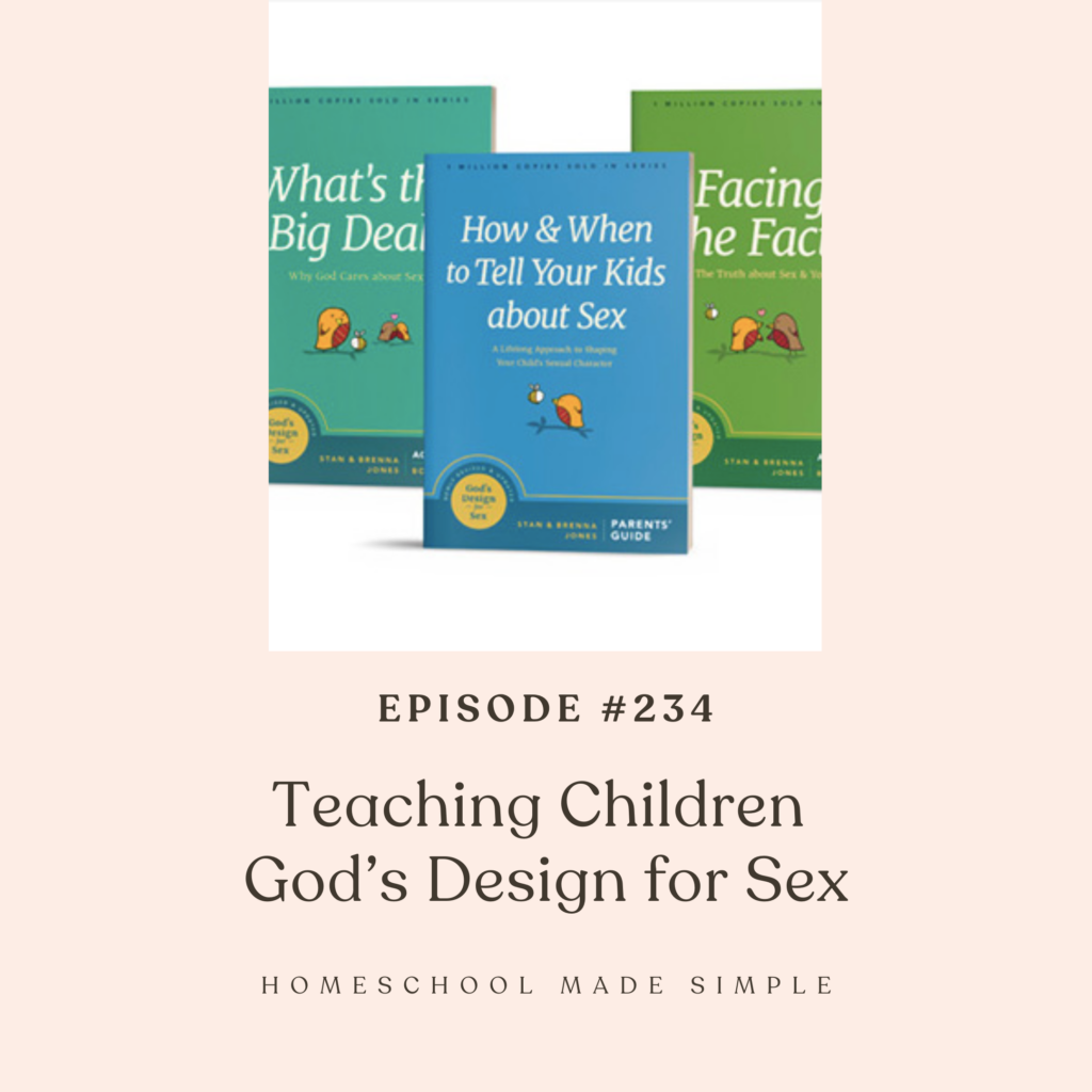 Teaching children God's design for sex | homeschool made simple 