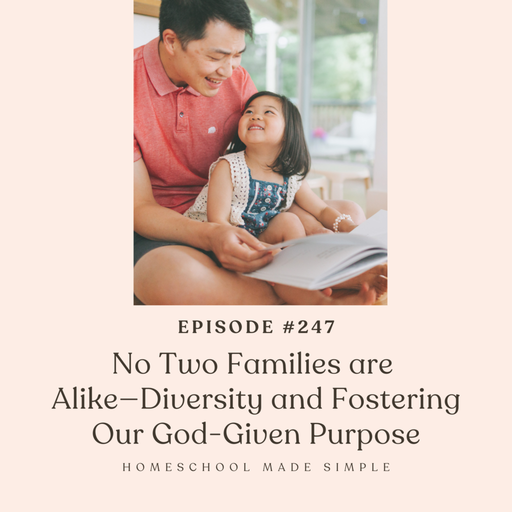 no two families are alike—diversity and fostering God-given gifts