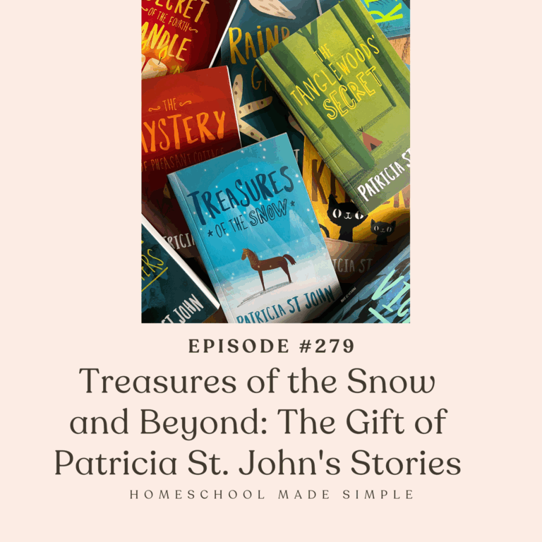 Treasures of the Snow and Beyond: The Gift of Patricia St. John’s Stories | Episode 279